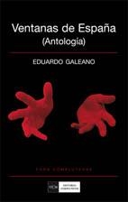 VENTANAS DE ESPAÑA (ANTOLOGIA) | 9788474919998 | GALEANO, EDUARDO | Llibreria Drac - Librería de Olot | Comprar libros en catalán y castellano online