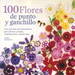 100 FLORES DE PUNTO Y GANCHILLO | 9788475566504 | STANFIELD, LESLEY | Llibreria Drac - Librería de Olot | Comprar libros en catalán y castellano online