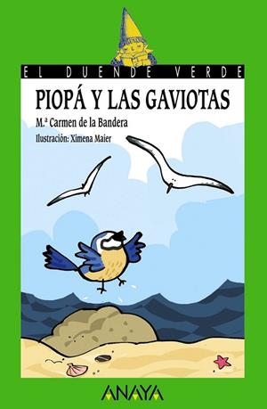 PIOPA Y LAS GAVIOTAS | 9788466793216 | DE LA BANDERA, Mº CARMEN | Llibreria Drac - Librería de Olot | Comprar libros en catalán y castellano online