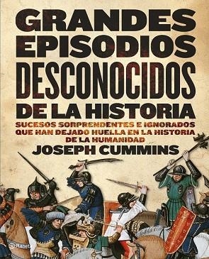 GRANDES EPISODIOS DESCONOCIDOS DE LA HISTORIA | 9788408090472 | CUMMINS, JOSEPH | Llibreria Drac - Librería de Olot | Comprar libros en catalán y castellano online