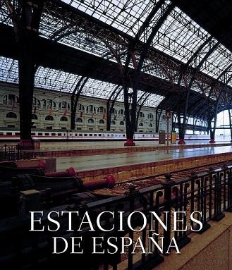 ESTACIONES DE ESPAÑA | 9788497855990 | VV.AA. | Llibreria Drac - Llibreria d'Olot | Comprar llibres en català i castellà online