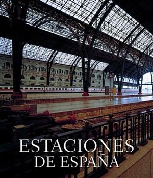 ESTACIONES DE ESPAÑA | 9788497855990 | VV.AA. | Llibreria Drac - Llibreria d'Olot | Comprar llibres en català i castellà online