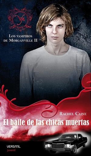 VAMPIROS DE MORGANVILLE 2: EL BAILE DE LAS CHICAS MUERTAS | 9788492929054 | CAINE, RACHEL | Llibreria Drac - Librería de Olot | Comprar libros en catalán y castellano online
