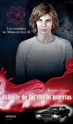 VAMPIROS DE MORGANVILLE 2: EL BAILE DE LAS CHICAS MUERTAS | 9788492929054 | CAINE, RACHEL | Llibreria Drac - Librería de Olot | Comprar libros en catalán y castellano online