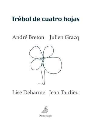 TREBOL DE CUATRO HOJAS | 9788492719105 | BRETON, ANDRE; GRACQ, JULIEN | Llibreria Drac - Librería de Olot | Comprar libros en catalán y castellano online