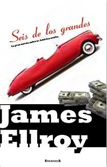 SEIS DE LOS GRANDES | 9788466644273 | ELLROY, JAMEWS | Llibreria Drac - Llibreria d'Olot | Comprar llibres en català i castellà online