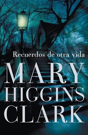 RECUERDOS DE OTRA VIDA | 9788401337413 | HIGGINS CLARK, MARY | Llibreria Drac - Librería de Olot | Comprar libros en catalán y castellano online