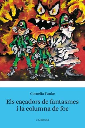 CAÇADORS DE FANTASMES I LA COLUMNA DE FOC, ELS | 9788499320762 | FUNKE, CORNELIA | Llibreria Drac - Librería de Olot | Comprar libros en catalán y castellano online