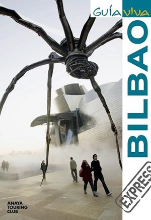 BILBAO 2010 (GUIA VIVA EXPRESS) | 9788497769556 | GÓMEZ, IÑAKI/RIBES, FRANCESC/GARCÍA ARRABAL, OLGA | Llibreria Drac - Librería de Olot | Comprar libros en catalán y castellano online