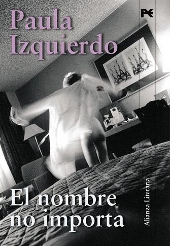 NOMBRE NO IMPORTA, EL | 9788420663975 | IZQUIERDO, PAULA | Llibreria Drac - Librería de Olot | Comprar libros en catalán y castellano online