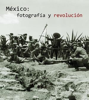 MEXICO FOTOGRAFIA Y REVOLUCION (LUJO) | 9788497856058 | AA. VV. | Llibreria Drac - Llibreria d'Olot | Comprar llibres en català i castellà online