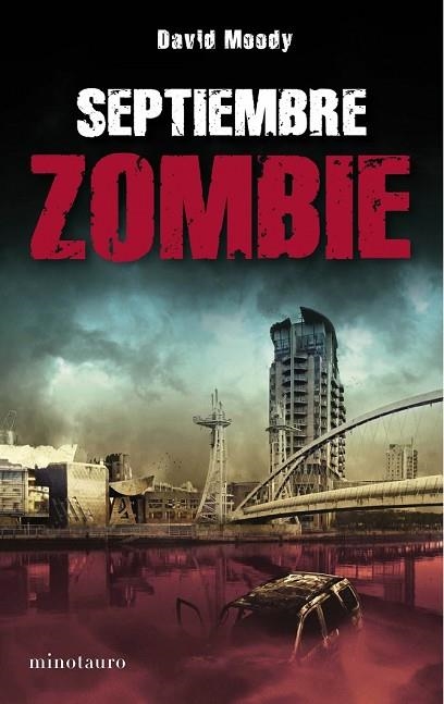 SEPTIEMBRE ZOMBIE | 9788445077726 | MOODY, DAVID | Llibreria Drac - Llibreria d'Olot | Comprar llibres en català i castellà online