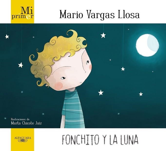FONCHITO Y LA LUNA | 9788420405896 | VARGAS LLOSA, MARIO | Llibreria Drac - Librería de Olot | Comprar libros en catalán y castellano online