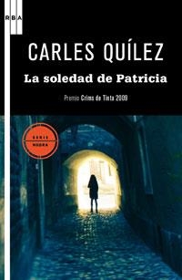 SOLEDAD DE PATRICIA, LA | 9788498677638 | QUILEZ, CARLOS | Llibreria Drac - Llibreria d'Olot | Comprar llibres en català i castellà online