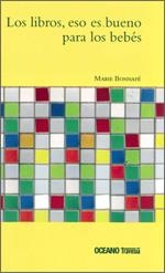 LIBROS ESO ES BUENO PARA LOS BEBES, LOS | 9789707774148 | BONNAFE, M. | Llibreria Drac - Librería de Olot | Comprar libros en catalán y castellano online