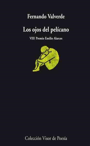 OJOS DEL PELICANO, LOS | 9788498957396 | VALVERDE, FERNANDO | Llibreria Drac - Librería de Olot | Comprar libros en catalán y castellano online