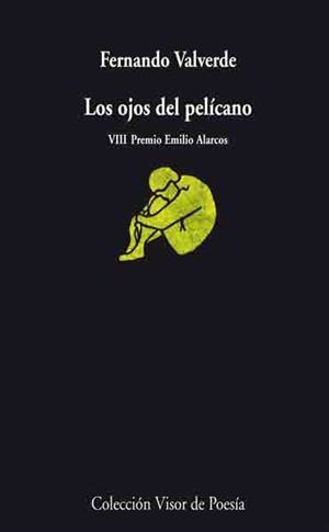 OJOS DEL PELICANO, LOS | 9788498957396 | VALVERDE, FERNANDO | Llibreria Drac - Librería de Olot | Comprar libros en catalán y castellano online
