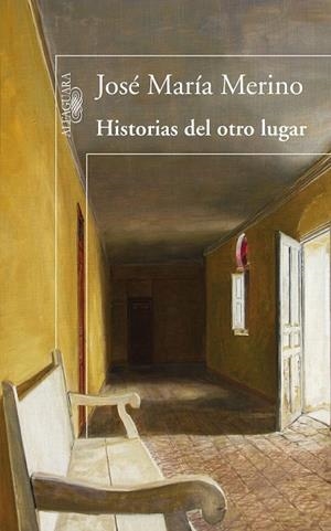 HISTORIAS DEL OTRO LUGAR | 9788420474724 | MERINO, JOSE MARIA | Llibreria Drac - Librería de Olot | Comprar libros en catalán y castellano online