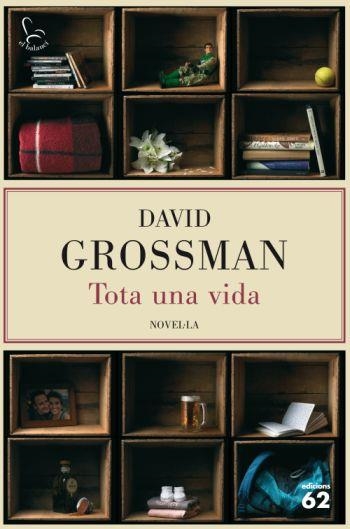 TOTA UNA VIDA | 9788429762211 | GROSSMAN, DAVID | Llibreria Drac - Librería de Olot | Comprar libros en catalán y castellano online