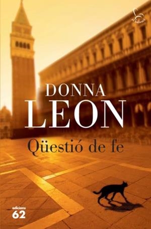 QUESTIO DE FE | 9788429763652 | LEON, DONNA | Llibreria Drac - Librería de Olot | Comprar libros en catalán y castellano online