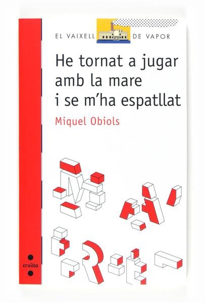HE TORNAT A JUGAR AMB LA MARE I SE M'HA ESPATLLAT | 9788466125468 | OBIOLS, MIQUEL | Llibreria Drac - Librería de Olot | Comprar libros en catalán y castellano online