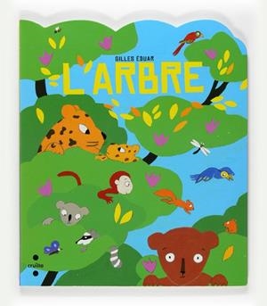 ARBRE, L' | 9788466124041 | EDUAR, GILLES | Llibreria Drac - Llibreria d'Olot | Comprar llibres en català i castellà online