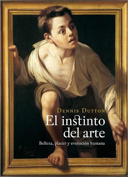 INSTINTO DEL ARTE, EL | 9788449323577 | DUTTON, DENIS | Llibreria Drac - Librería de Olot | Comprar libros en catalán y castellano online