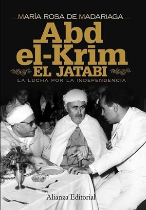 ABD-EL-KRIM EL JATABI: LA LUCHA POR LA INDEPENDENCIA | 9788420684390 | MADARIAGA, MARIA ROSA | Llibreria Drac - Librería de Olot | Comprar libros en catalán y castellano online
