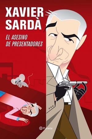 ASESINO DE PRESENTADORES, EL | 9788408092667 | SARDA, JAVIER | Llibreria Drac - Llibreria d'Olot | Comprar llibres en català i castellà online