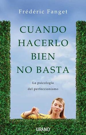 CUANDO HACERLO BIEN NO BASTA | 9788479537364 | FANGET, FREDERIC | Llibreria Drac - Librería de Olot | Comprar libros en catalán y castellano online