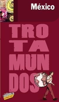 MEXICO 2010 (TROTAMUNDOS) | 9788475255620 | AA.VV. | Llibreria Drac - Llibreria d'Olot | Comprar llibres en català i castellà online