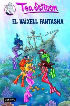VAIXELL FANTASMA, EL ( TEA STILTON 5 ) | 9788499321066 | STILTON, TEA | Llibreria Drac - Librería de Olot | Comprar libros en catalán y castellano online