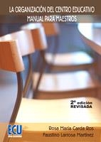 ORGANIZACION DEL CENTRO EDUCATIVO, LA. MANUAL PARA MAESTROS | 9788484545897 | CARDA, ROSA MARIA; LARROSA, FAUSTINO | Llibreria Drac - Librería de Olot | Comprar libros en catalán y castellano online