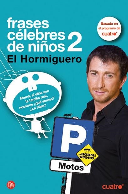 FRASES CELEBRES DE NIÑOS | 9788466323260 | HORMIGUERO, EL | Llibreria Drac - Librería de Olot | Comprar libros en catalán y castellano online