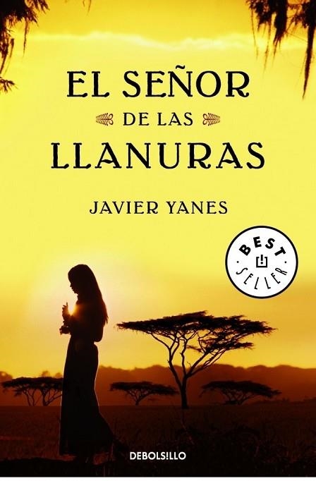 SEÑOR DE LAS LLANURAS, EL | 9788499081045 | YANES, JAVIER | Llibreria Drac - Librería de Olot | Comprar libros en catalán y castellano online
