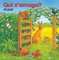 QUI S'AMAGA AL PRAT | 9788467700596 | SUSAETA, EQUIPO | Llibreria Drac - Librería de Olot | Comprar libros en catalán y castellano online