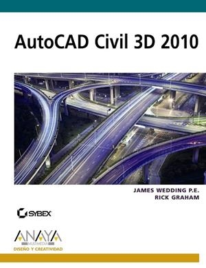 AUTOCAD CIVIL 3D 2010 | 9788441527164 | WEDDING, JAMES / GRAHAM, RICK | Llibreria Drac - Llibreria d'Olot | Comprar llibres en català i castellà online