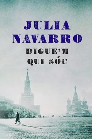 DIGUE'M QUI SOC | 9788401387463 | NAVARRO, JULIA | Llibreria Drac - Librería de Olot | Comprar libros en catalán y castellano online