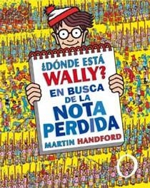 DONDE ESTA WALLY EN BUSCA DE LA NOTA PERDIDA | 9788466643146 | HANDFORD, MARTIN | Llibreria Drac - Librería de Olot | Comprar libros en catalán y castellano online