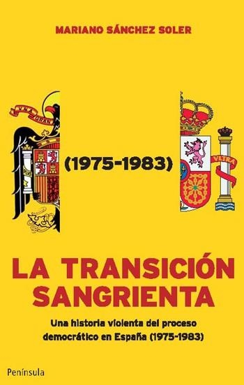 TRANSICION SANGRIENTA (1975-1983), LA | 9788499420011 | SANCHEZ, MARIANO | Llibreria Drac - Librería de Olot | Comprar libros en catalán y castellano online
