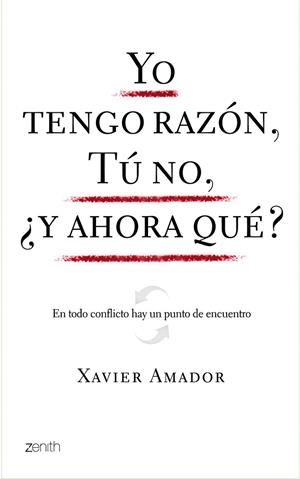 YO TENGO RAZON, TU TE EQUIVOCAS Y AHORA QUE? | 9788408080039 | AMADOR, XAVIER | Llibreria Drac - Librería de Olot | Comprar libros en catalán y castellano online