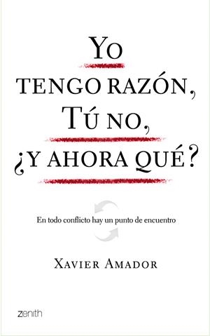YO TENGO RAZON, TU TE EQUIVOCAS Y AHORA QUE? | 9788408080039 | AMADOR, XAVIER | Llibreria Drac - Librería de Olot | Comprar libros en catalán y castellano online