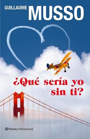 QUE SERIA YO SIN TI | 9788408092810 | MUSSO, GUILLAUME | Llibreria Drac - Librería de Olot | Comprar libros en catalán y castellano online