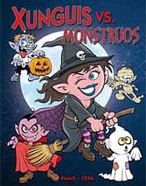 XUNGUIS VS MONSTRUOS | 9788466644136 | RAMIS / CERA | Llibreria Drac - Librería de Olot | Comprar libros en catalán y castellano online