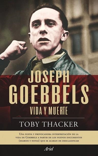 JOSEPH GOEBBELS | 9788434469143 | THACKER, TOBY | Llibreria Drac - Llibreria d'Olot | Comprar llibres en català i castellà online