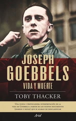 JOSEPH GOEBBELS | 9788434469143 | THACKER, TOBY | Llibreria Drac - Llibreria d'Olot | Comprar llibres en català i castellà online