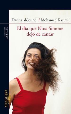 DIA QUE NINA SIMONE DEJO DE CANTAR, EL | 9788420405421 | AL JOUNDI,DARINA;KACIMI, MOHAMED | Llibreria Drac - Librería de Olot | Comprar libros en catalán y castellano online