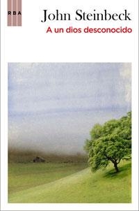 A UN DIOS DESCONOCIDO | 9788498677522 | STEINBECK, JOHN | Llibreria Drac - Librería de Olot | Comprar libros en catalán y castellano online