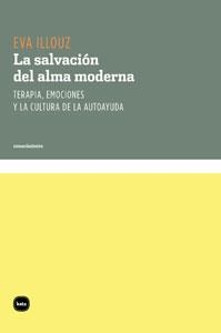 SALVACION DEL ALMA MODERNA, LA | 9788492946013 | ILLOUZ, EVA | Llibreria Drac - Librería de Olot | Comprar libros en catalán y castellano online