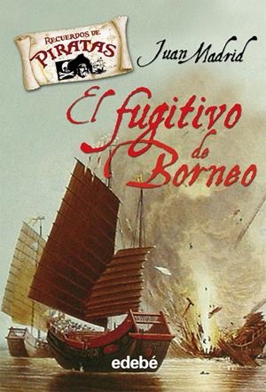 FUGITIVO DE BORNEO, EL | 9788423687626 | MADRID, JUAN | Llibreria Drac - Llibreria d'Olot | Comprar llibres en català i castellà online